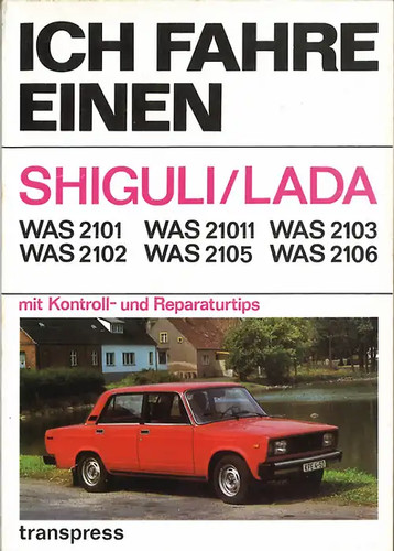 Ich fahre einen shiguli lada - ich,