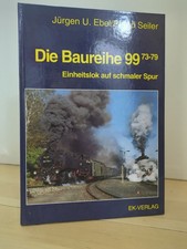 Ebel - Die Baureihe 99 73-79 -