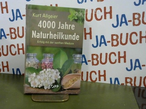 4000 jahre naturheilkunde - 4000,