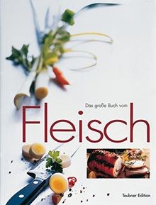 Das große buch vom fleisch - große,