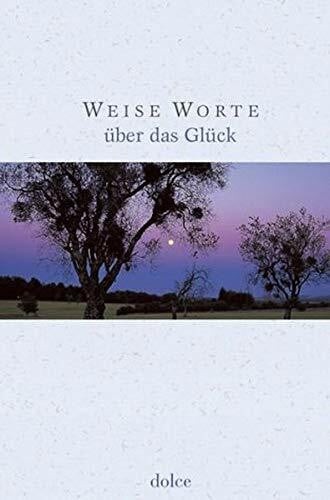 Weise worte über das glück - weise,