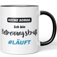 Keine Sorge. Ich bin