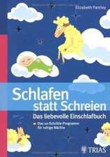 Schlafen statt schreien: Das