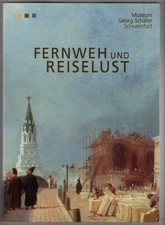 Fernweh und Reiselust 