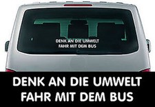 Denk an die Umwelt fahr mit dem Bus - Aufkleber - ca. 30 cm lang - TOP Quali