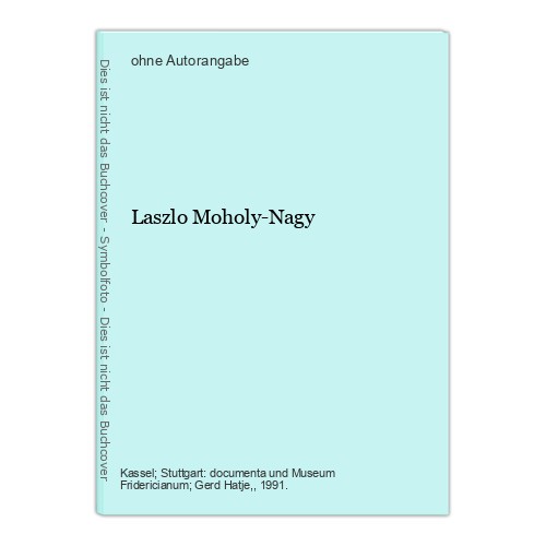 Laszlo moholy nagy - laszlo, moholy-nagy