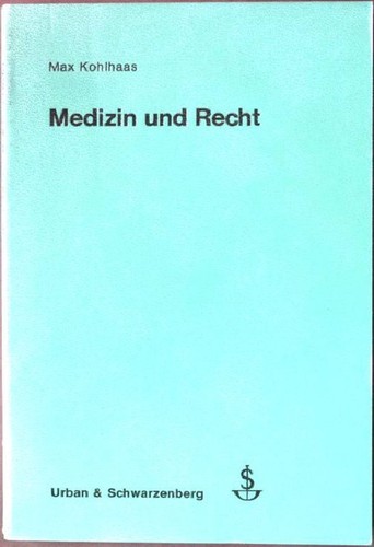Medizin und recht - recht., kohlhaas