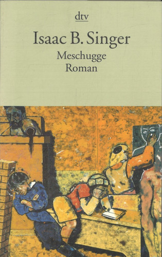 Meschugge von isaac singer - von, b.