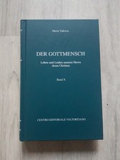 Der Gottmensch - Leben und Leiden Unseres Herrn Jesus Christus Band X