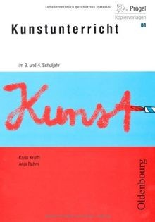 Kunstunterricht und 4 - 3.,