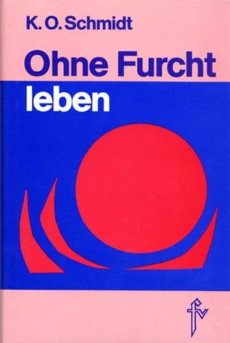 Ohne furcht leben - ohne,