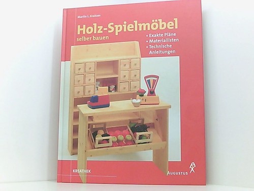 Holz spielmöbel selber bauen - holz-spielmöbel,