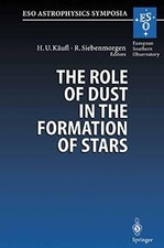 The Role of Dust in the Formation of Stars: Proceedings of the Buch Springer