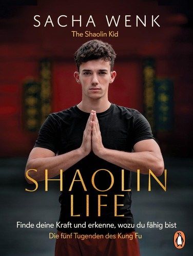 Shaolin life sacha wenk - life,