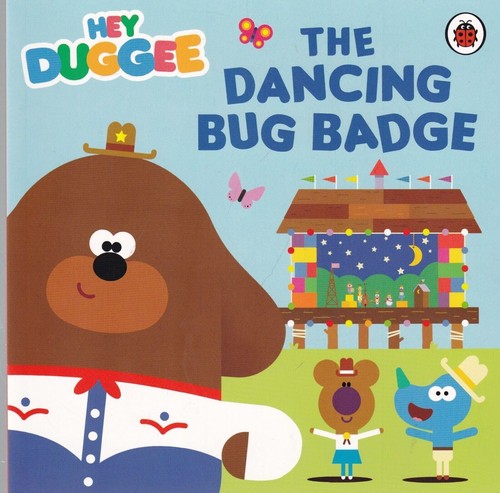 Hey duggee the dancing bug - hey,