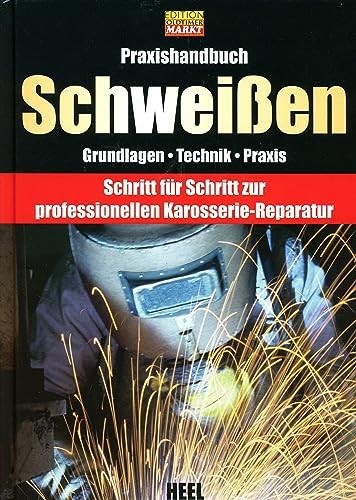 Praxishandbuch schweißen - schweißen,