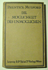 Die Möglichkeit des Unmöglichen von Prentice Mulford