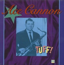 Ace Cannon (LP) Tuff (1988)
