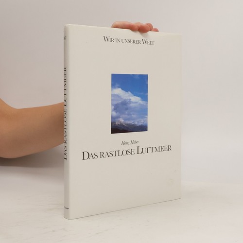 Das rastlose luftmeer - luftmeer , | 
