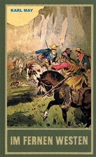 Im fernen Westen. Gesammelte