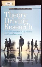 Theory Driving Research. New Wave Perspectives on Self-Processed and Human Devel