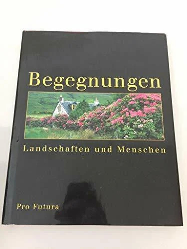 Begegnungen landschaften und - landschaften,