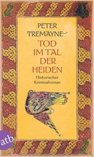 Peter Tremayne Tod im Tal der