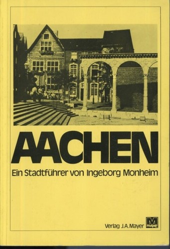 Aachen ein stadtführer - ein, stadtführer"