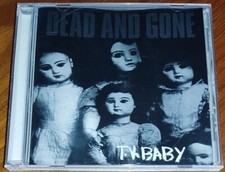 DEAD AND GONE - TV BABY Born