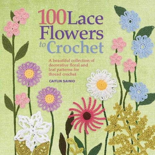 100 lace flowers crochet - flowers, crochet: