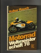 Motorrad WM 1978 Volker Rauch Weltmeisterschaft Grand Prix Toni Mang 