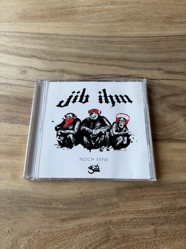 Said jib ihm noch eene - jib, ep