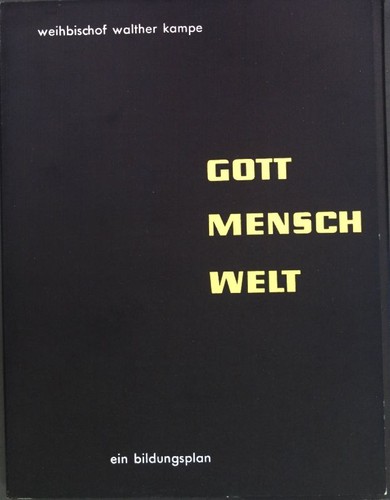 Gott mensch welt ein - mensch,,
