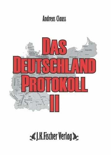 Das deutschland protokoll - das, 2