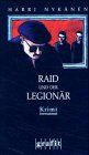Raid und der Legionär von Nykänen, Harri, Pirschel, Regine | Buch | guter Zustand