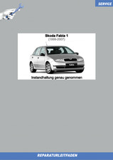Werkstatthandbuch  Skoda Fabia 1 (1999-2007) Reparaturleitfaden Instandhaltun...