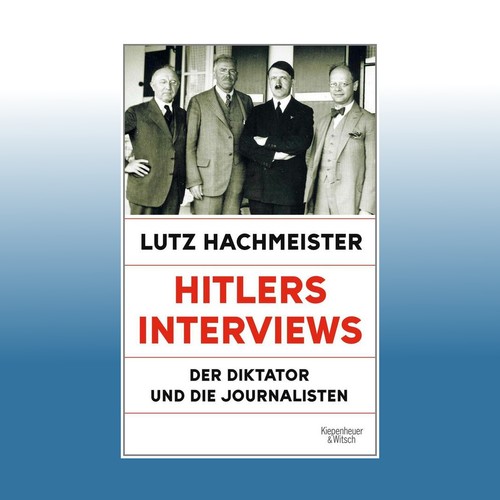 Hitlers interviews lutz - hitlers,
