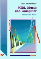 Midi, Musik und Computer. Theorie und Praxis von Timmerm... | Buch | Zustand gut