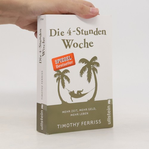 Die stunden woche - die, 4-stunden-woche 