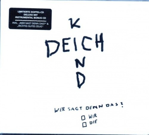 Deichkind wer sagt - sagt, denn