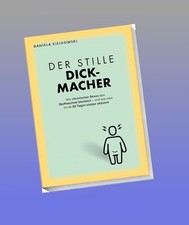 Der stille Dickmacher Daniela