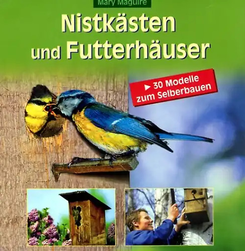 Nistkästen und futterhäuser - und,