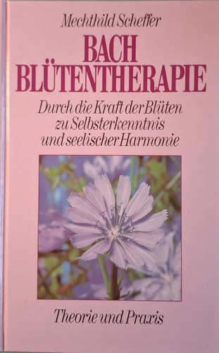Bach blütentherapie von - blütentherapie,
