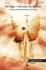 Wer lügt - Gott oder die Kirche?