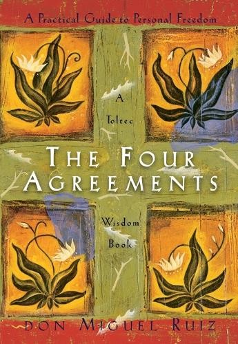 The four agreements practical - the, agreements: