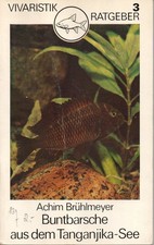 Brühlmeyer: Buntbarsche Tanganjika-See - Vivaristik Ratgeber 3, 1981, Fische