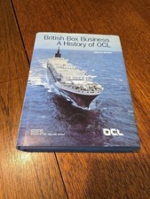 British Box Business: A History of OCL (Overseas Containers Ltd) by Alan Bott...