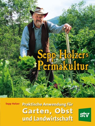 Sepp holzers permakultur - holzers,