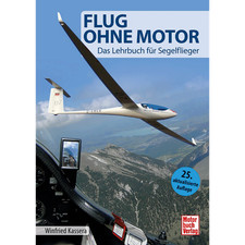 Flug ohne Motor: Das Lehrbuch