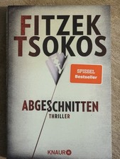 Abgeschnitten von Michael Tsokos Sebastian Fitzek (2013, Taschenbuch)